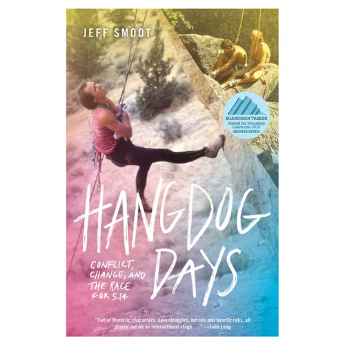 Hangdog Days: Conflict, Change, and the Race for 5.14 - Paperback
