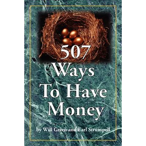 507 Ways To Have Money - Paperback