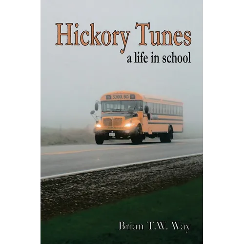 Hickory Tunes: a life in school - Paperback