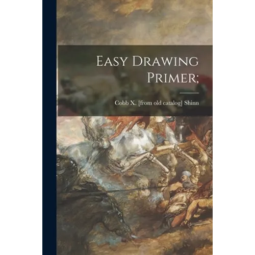 Easy Drawing Primer; - Paperback