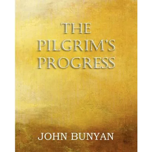 The Pilgrim's Progress, Parts 1 & 2 - Paperback