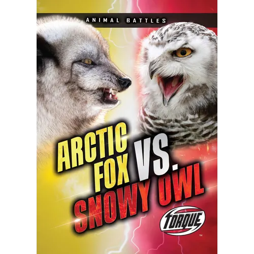 Arctic Fox vs. Snowy Owl - Library Binding