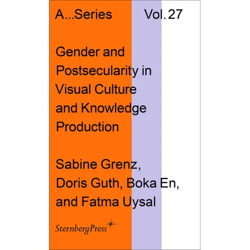 Gender and Postsecularity in Knowledge Production and Visual Culture - Paperback
