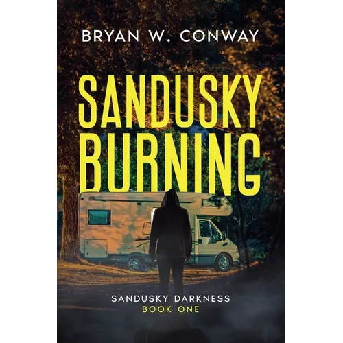 Sandusky Burning - Paperback