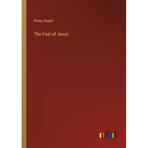 The Feet of Jesus - Paperback