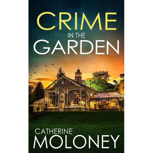 Crime in the Garden: An utterly enthralling British mystery - Paperback