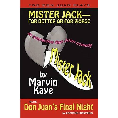 Mister Jack -- For Better or for Worse: Two Don Juan Plays - Paperback