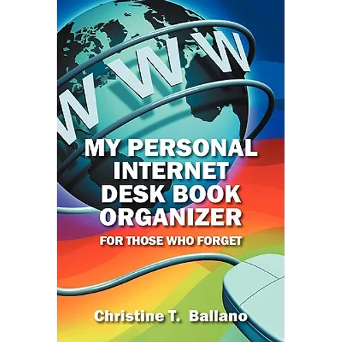 My Personal Internet Desk Book Organizer: For Those Who Forget - Paperback