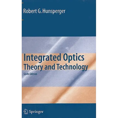 Integrated Optics: Theory and Technology