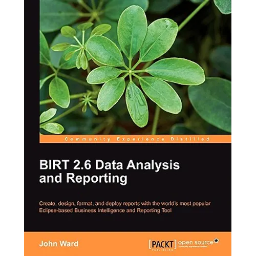 Birt 2.5 Data Analysis and Reporting