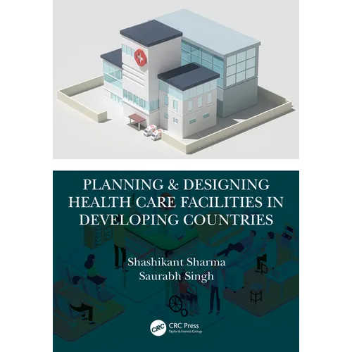 Planning & Designing Health Care Facilities in Developing Countries