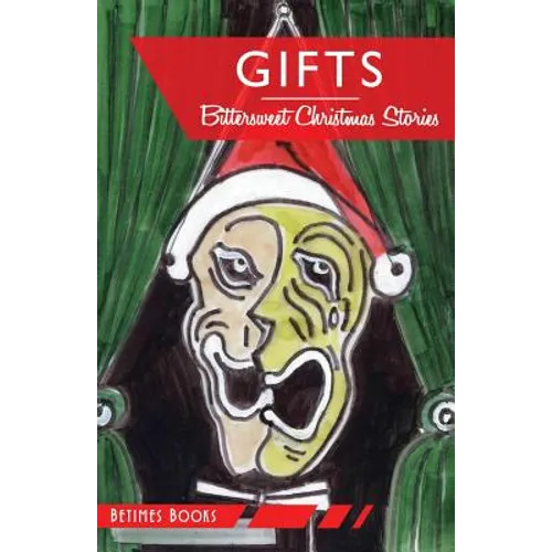 Gifts: Bittersweet Christmas stories - Paperback