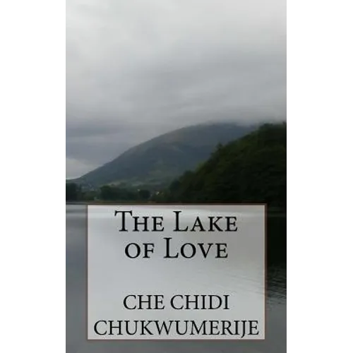 The Lake of Love: A philosophical journey - Paperback
