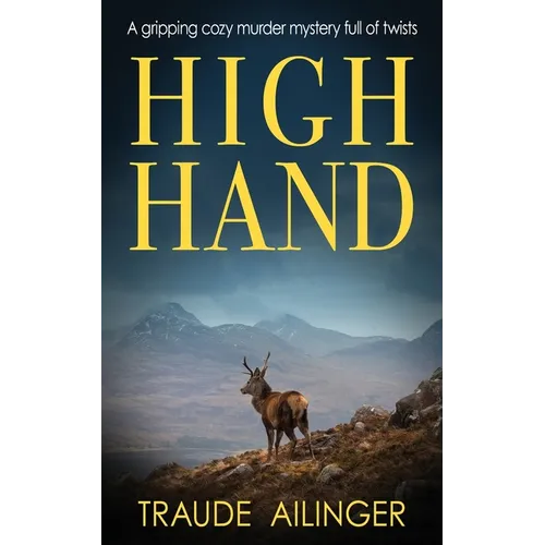 High Hand: A gripping cozy murder mystery full of twists - Paperback