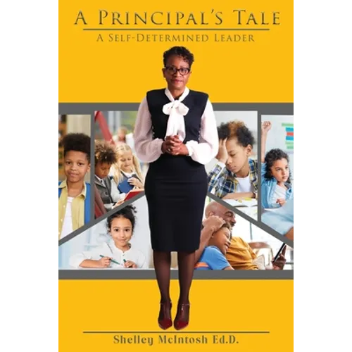 A Principal's Tale: A Self-Determined Leader