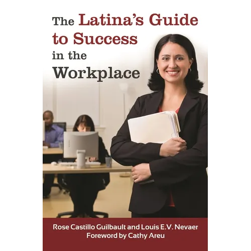 The Latina's Guide to Success in the Workplace