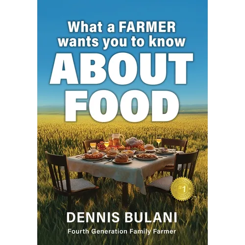What A Farmer Wants You to Know About Food
