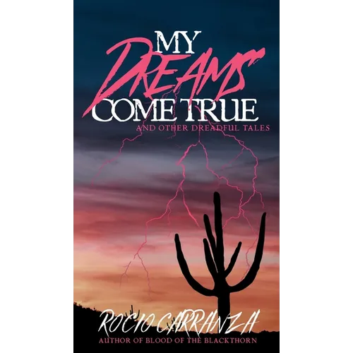 My Dreams Come True - Hardcover