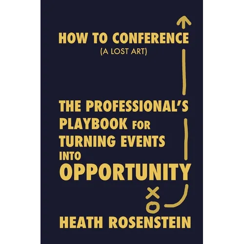 How to Conference: A Lost Art - Paperback