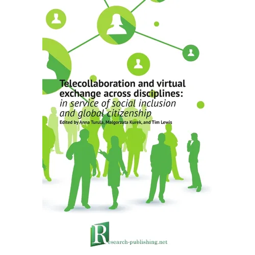 Telecollaboration and virtual exchange across disciplines: in service of social inclusion and global citizenship - Paperback