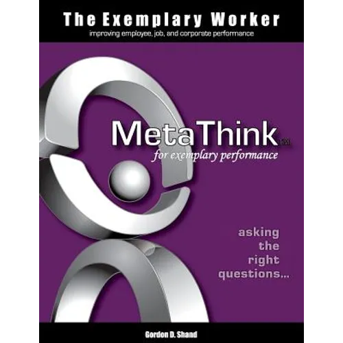 The Exemplary Worker: MetaThink - Paperback