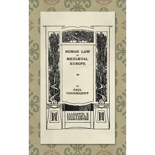 Roman Law in Medieval Europe (1909) - Hardcover
