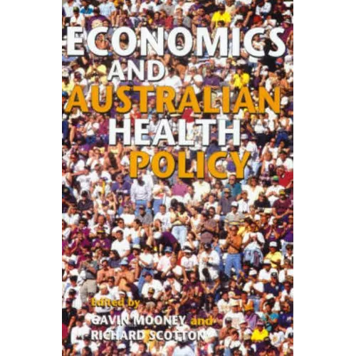 Economics and Australian Health Policy - Paperback