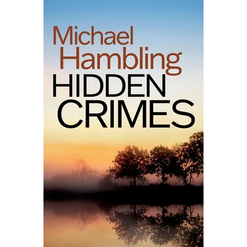 Hidden Crimes: a British crime mystery full of twists - Paperback