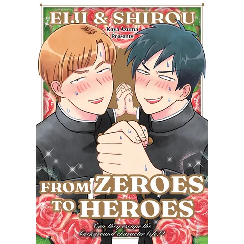 Eiji and Shiro: From Zeroes to Heroes - Paperback