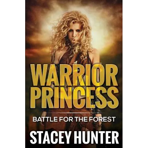 Warrior Princess: Battle For The Forest - Paperback
