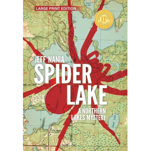 Spider Lake: A Northern Lakes Mystery - Hardcover