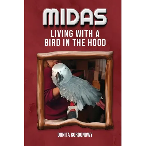 Midas Living with a Bird in the Hood - Paperback