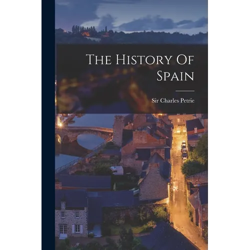 The History Of Spain - Paperback