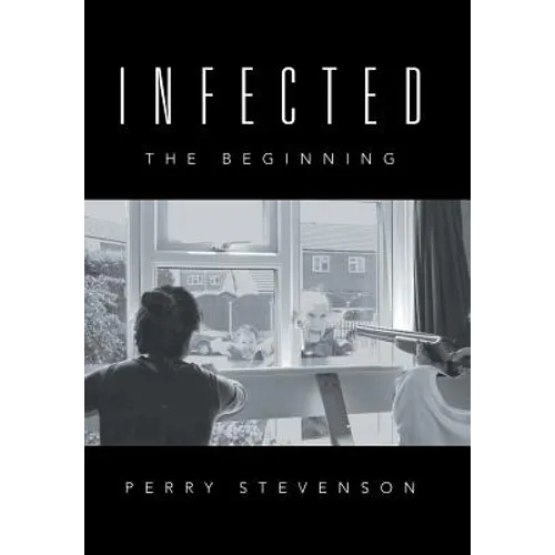 Infected: The Beginning - Hardcover