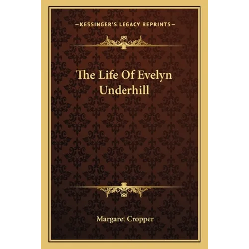 The Life Of Evelyn Underhill - Paperback