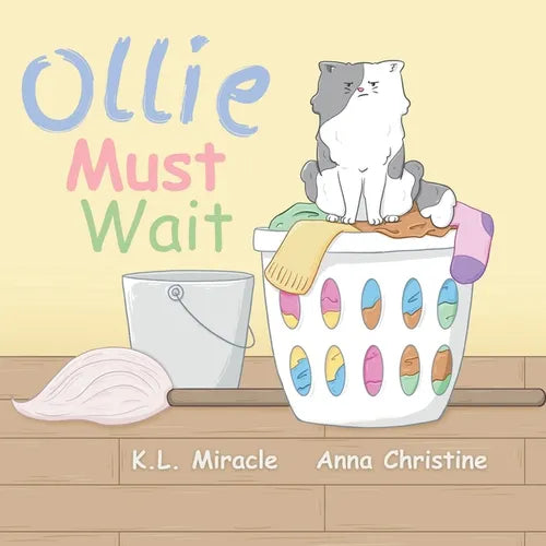 Ollie Must Wait: Finding Fun While Waiting - Paperback