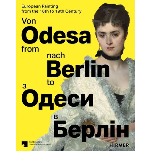 From Odesa to Berlin: European Painting from the 16th to 19th Century - Paperback