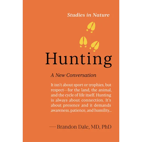 Hunting: A New Conversation - Hardcover