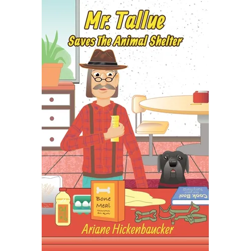 Mr. Tallue Saves The Animal Shelter - Paperback