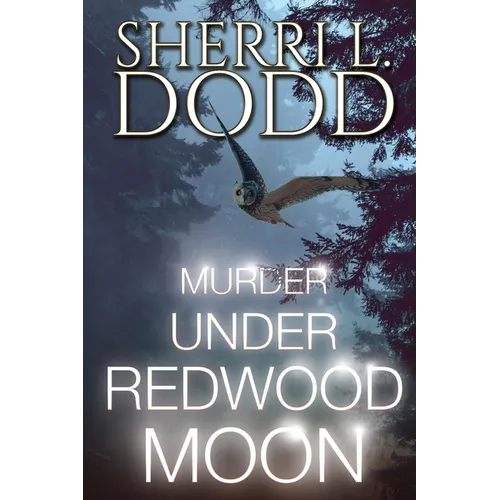 Murder Under Redwood Moon: Where Small Town Magic Meets Serial Murder in the Misty California Redwood Forest - Paperback