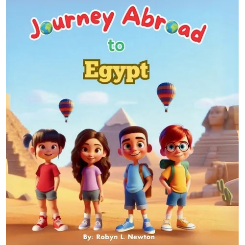 Journey Abroad to Egypt - Hardcover
