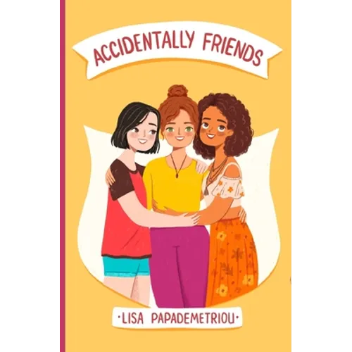 Accidentally Friends: Book #4 in the Accidentally Fabulous Series - Paperback
