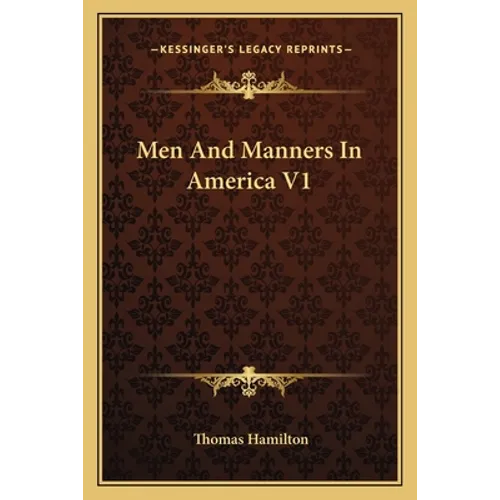 Men And Manners In America V1 - Paperback