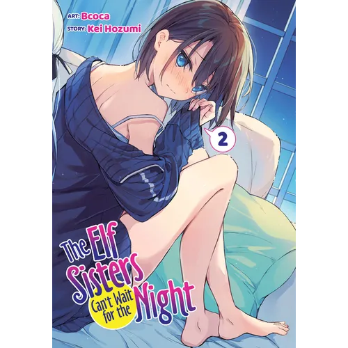 The Elf Sisters Can't Wait for the Night Vol. 2 - Paperback