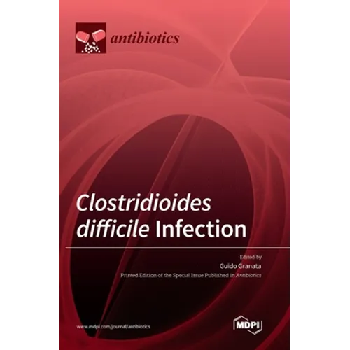 Clostridioides difficile Infection - Hardcover