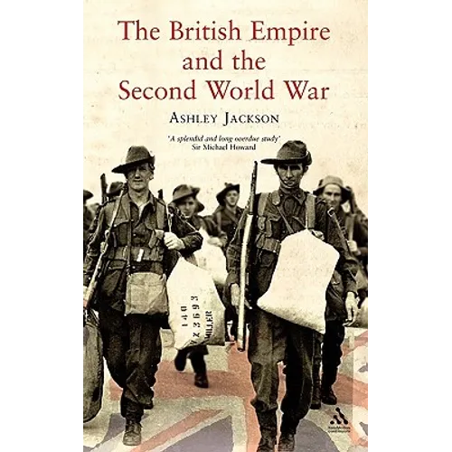 The British Empire and the Second World War - Hardcover