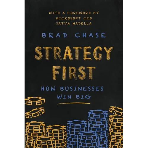 Strategy First: How Businesses Win Big - Paperback