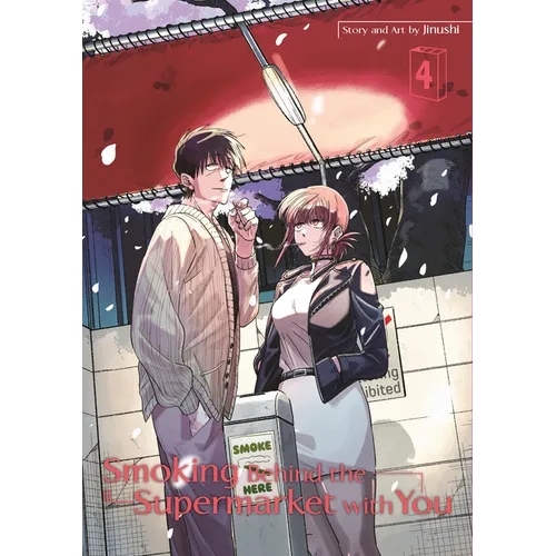 Smoking Behind the Supermarket with You 04 - Paperback