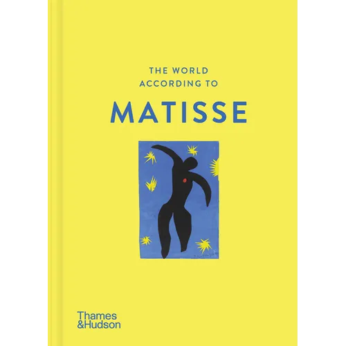 The World According to Henri Matisse - Hardcover