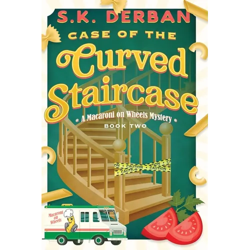 Case of the Curved Staircase: A Macaroni on Wheels Mystery - Paperback